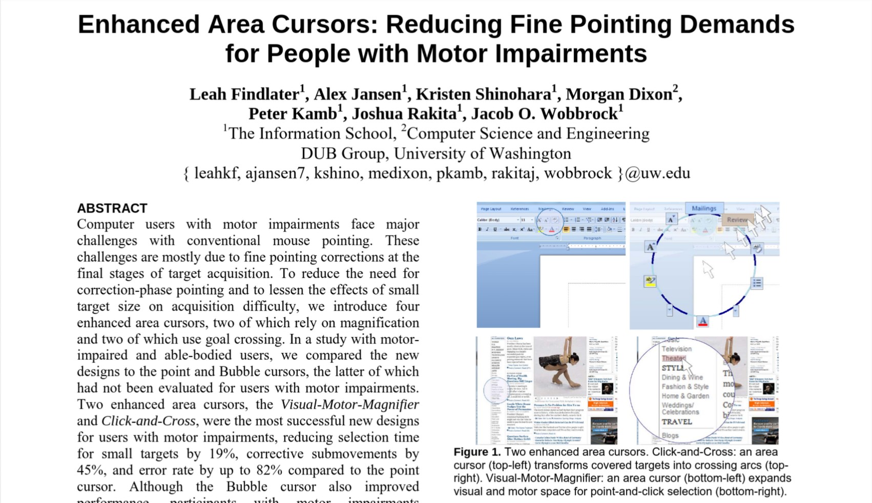Enhanced Area Cursors: Reducing Fine Pointing Demands
for People with Motor Impairments